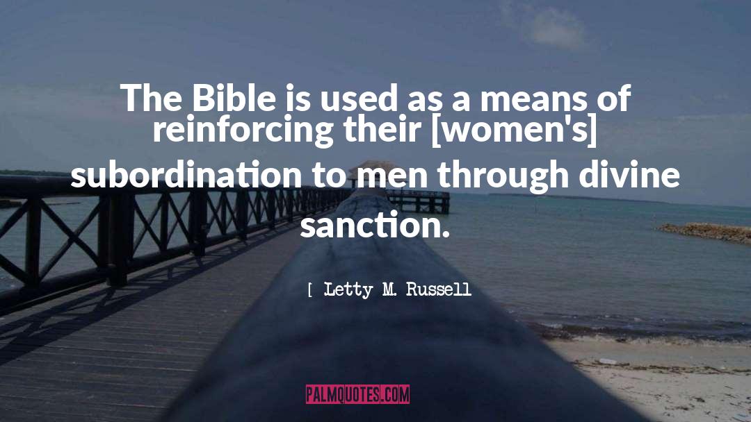 Letty M. Russell Quotes: The Bible is used as