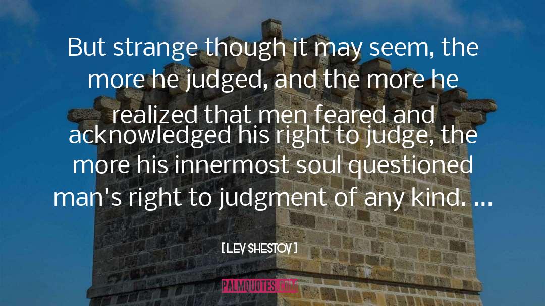 Lev Shestov Quotes: But strange though it may