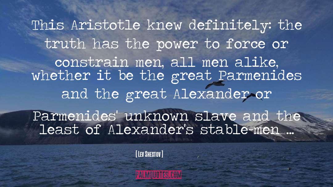 Lev Shestov Quotes: This Aristotle knew definitely: the