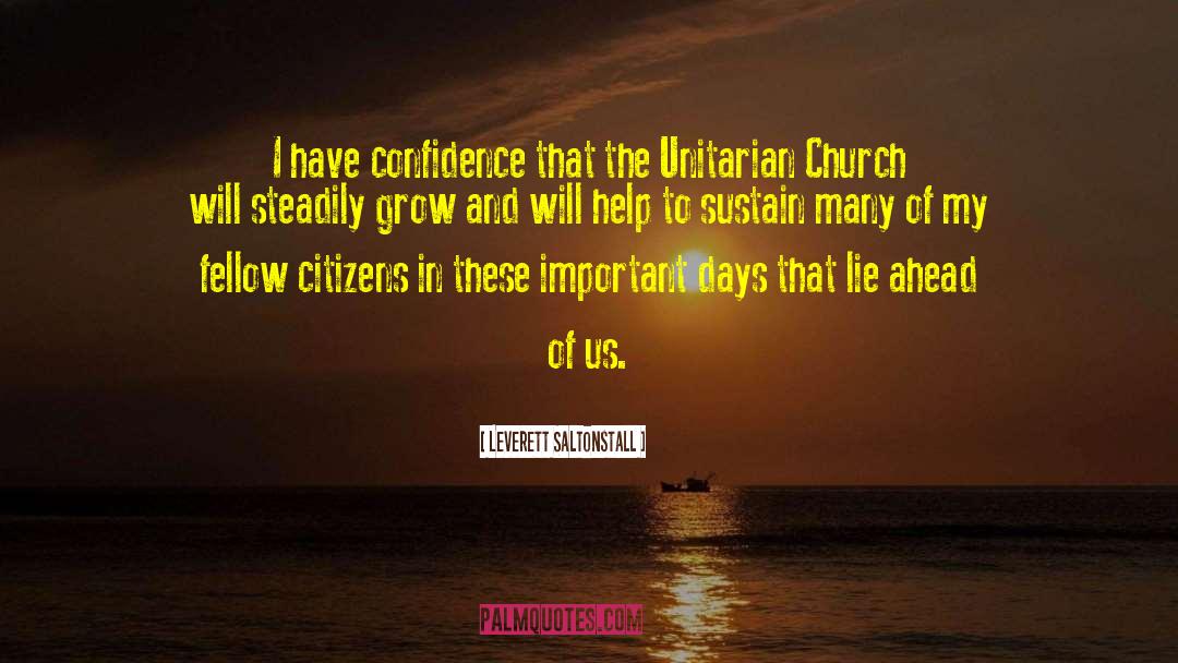 Leverett Saltonstall Quotes: I have confidence that the