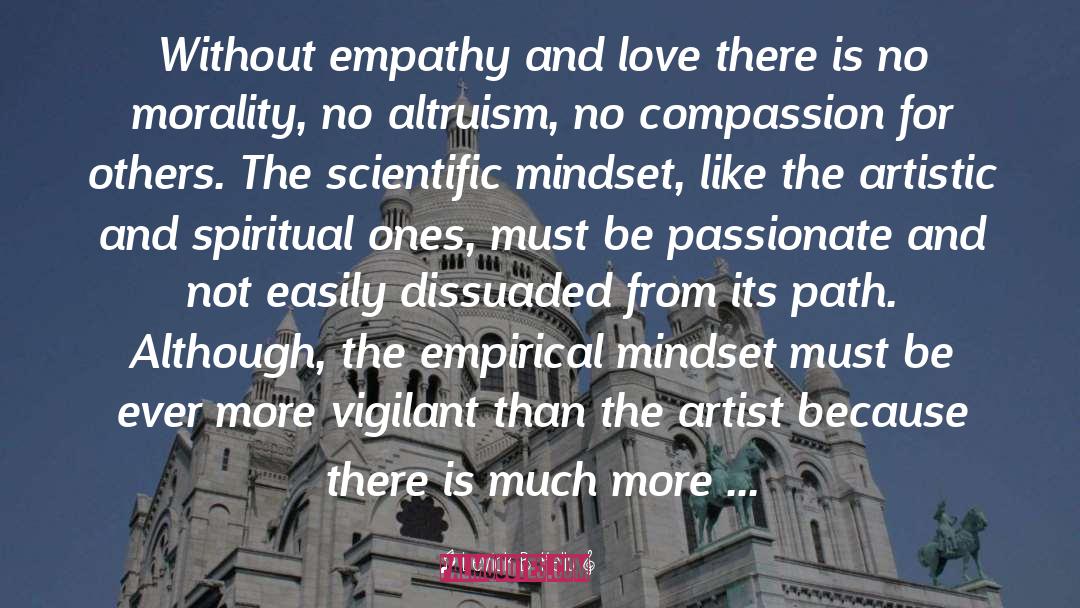 Leviak B. Kelly Quotes: Without empathy and love there