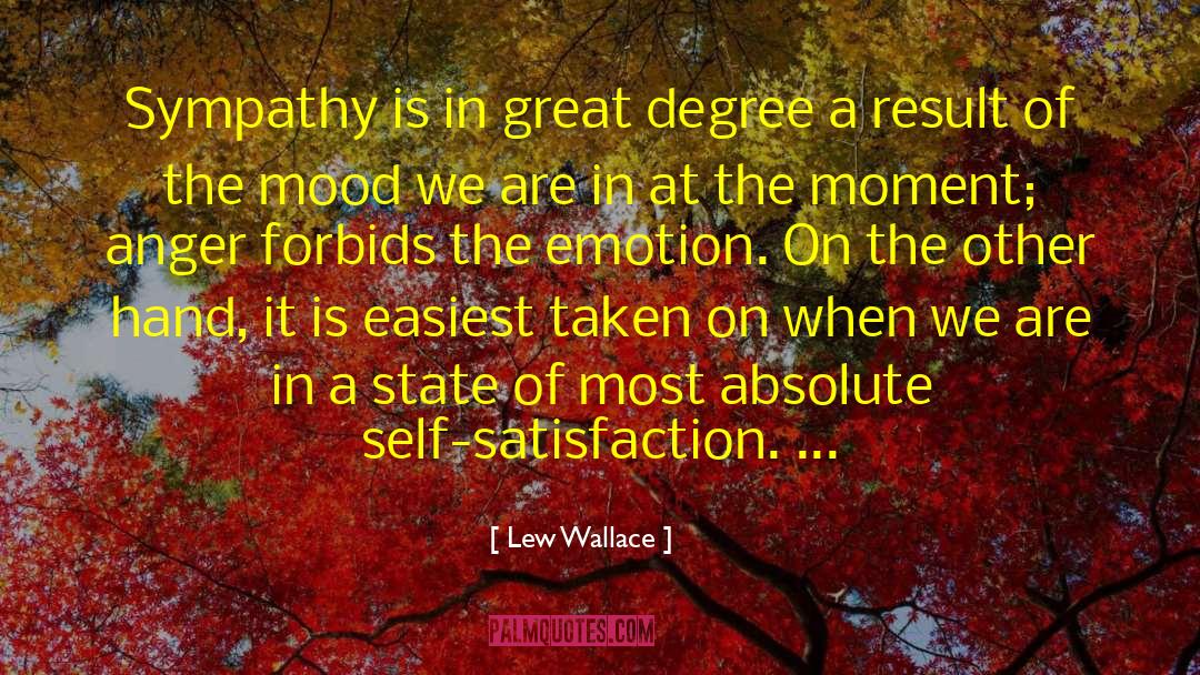 Lew Wallace Quotes: Sympathy is in great degree