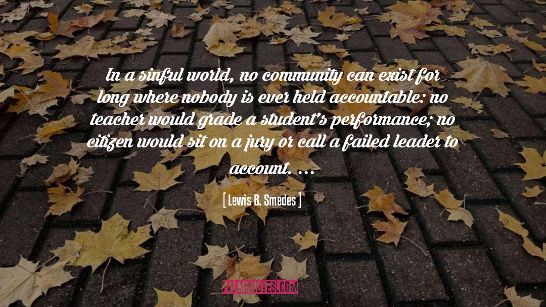 Lewis B. Smedes Quotes: In a sinful world, no