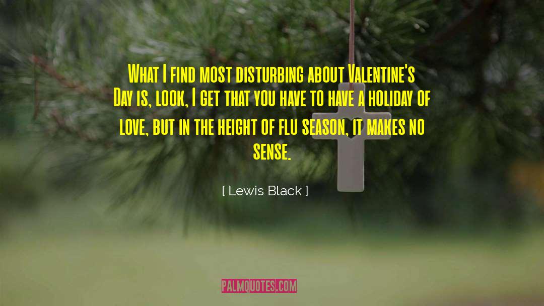 Lewis Black Quotes: What I find most disturbing
