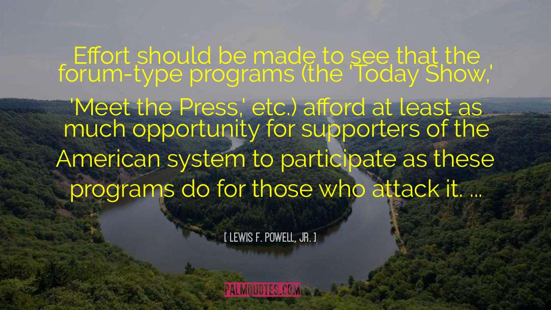 Lewis F. Powell, Jr. Quotes: Effort should be made to