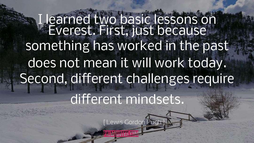Lewis Gordon Pugh Quotes: I learned two basic lessons