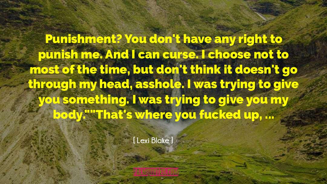 Lexi Blake Quotes: Punishment? You don't have any