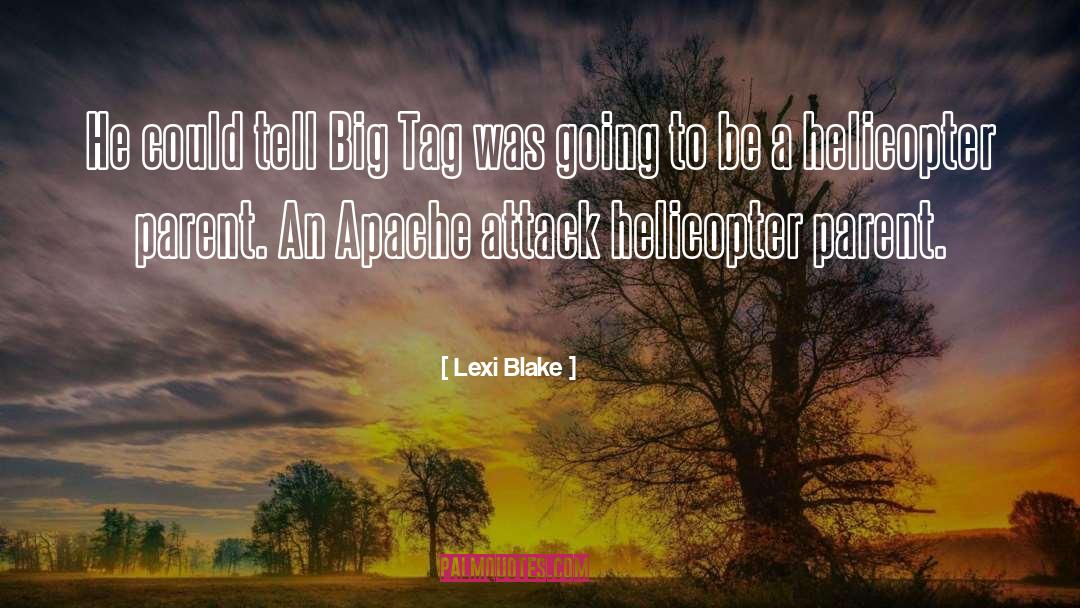 Lexi Blake Quotes: He could tell Big Tag