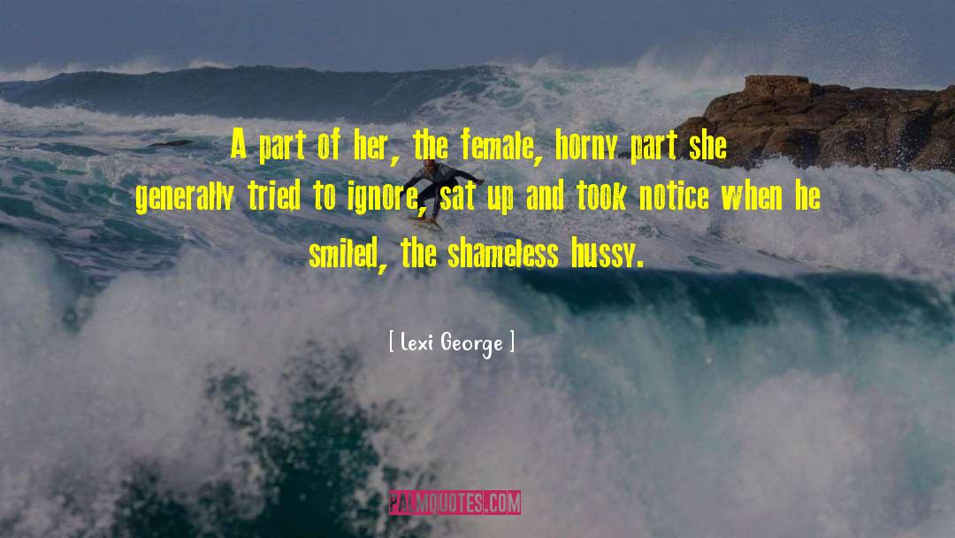 Lexi George Quotes: A part of her, the