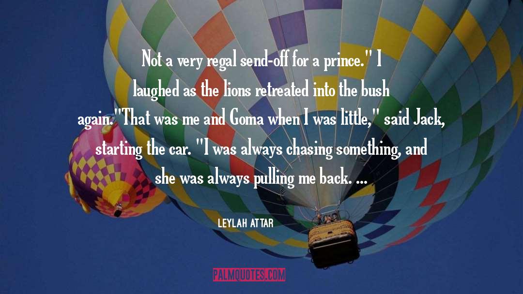 Leylah Attar Quotes: Not a very regal send-off