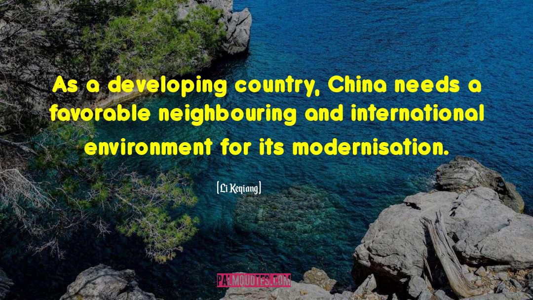 Li Keqiang Quotes: As a developing country, China