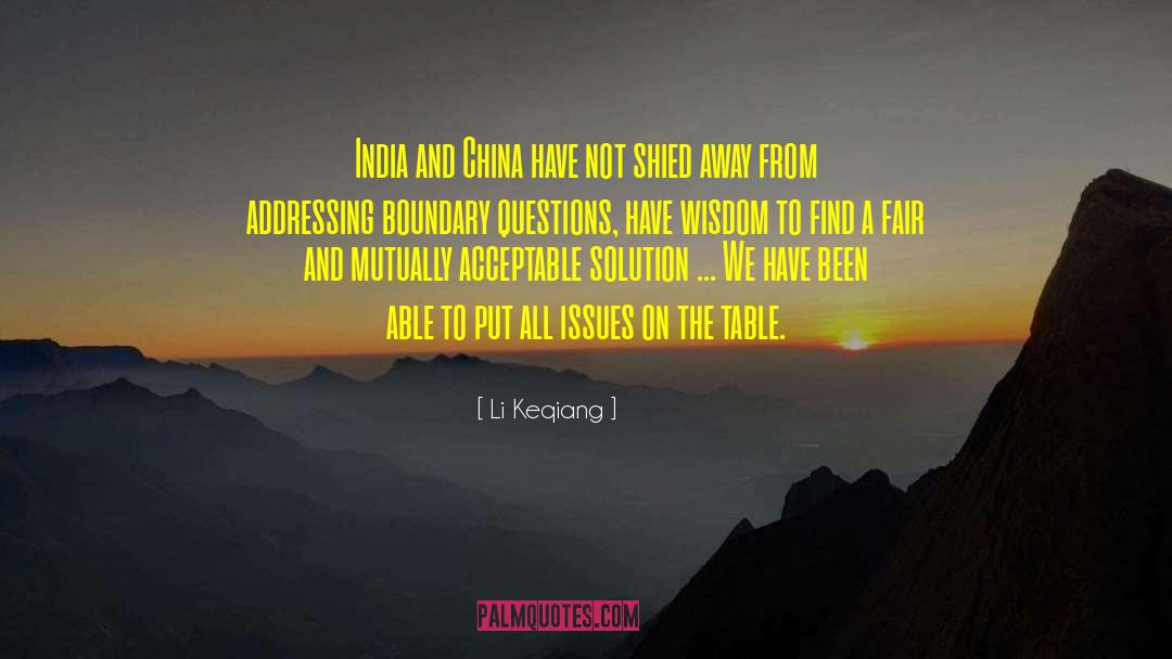 Li Keqiang Quotes: India and China have not