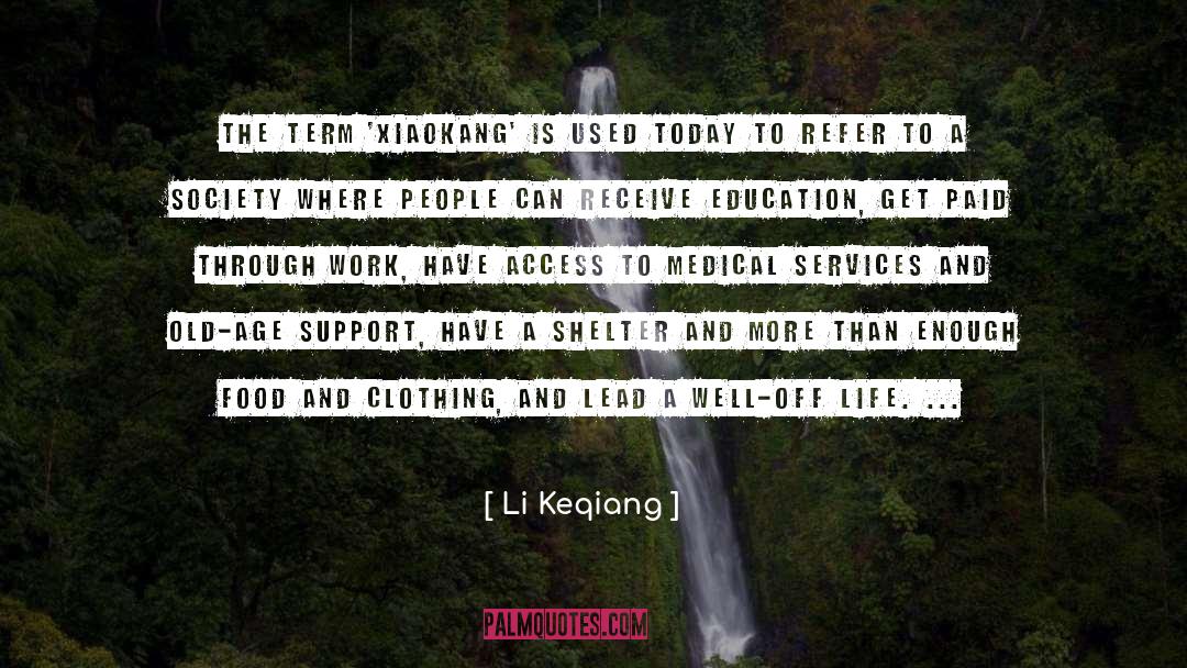 Li Keqiang Quotes: The term 'Xiaokang' is used