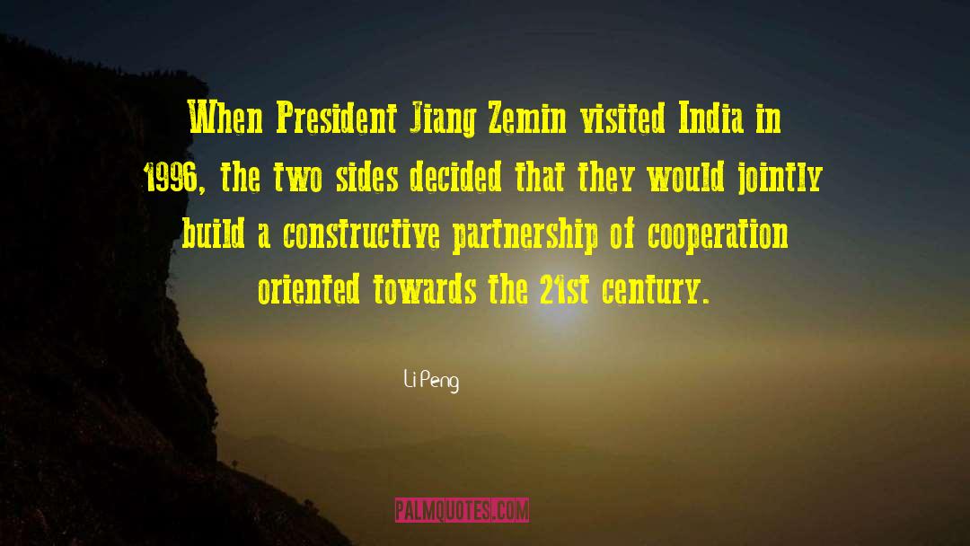 Li Peng Quotes: When President Jiang Zemin visited