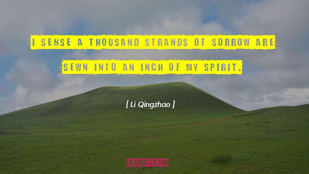 Li Qingzhao Quotes: I sense <br> a thousand