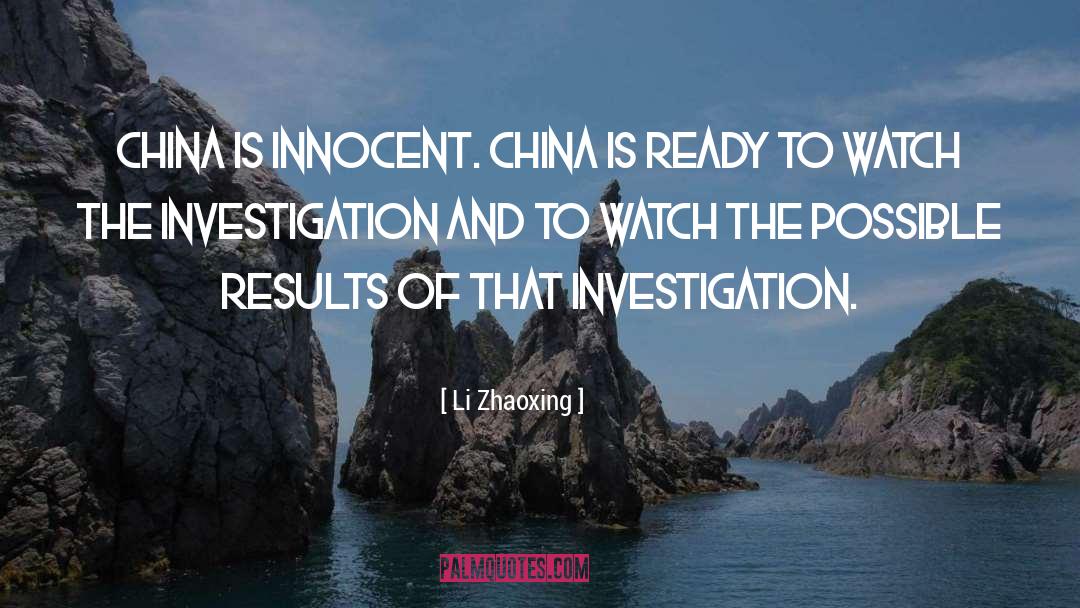 Li Zhaoxing Quotes: China is innocent. China is