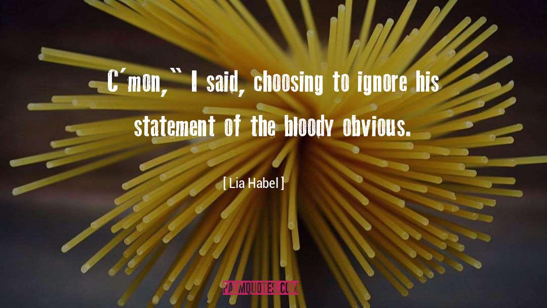 Lia Habel Quotes: C'mon,