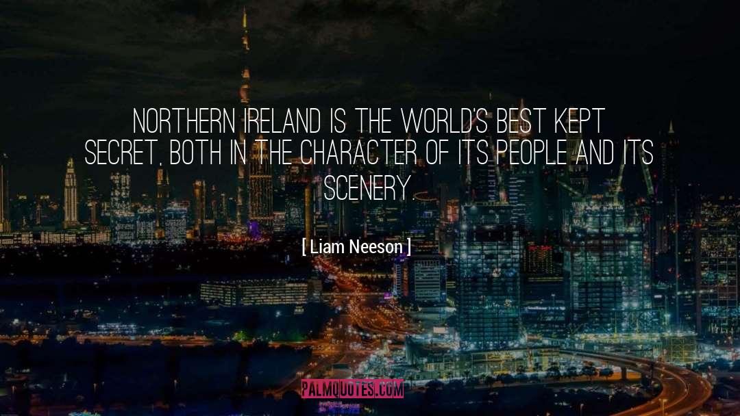 Liam Neeson Quotes: Northern Ireland is the world's