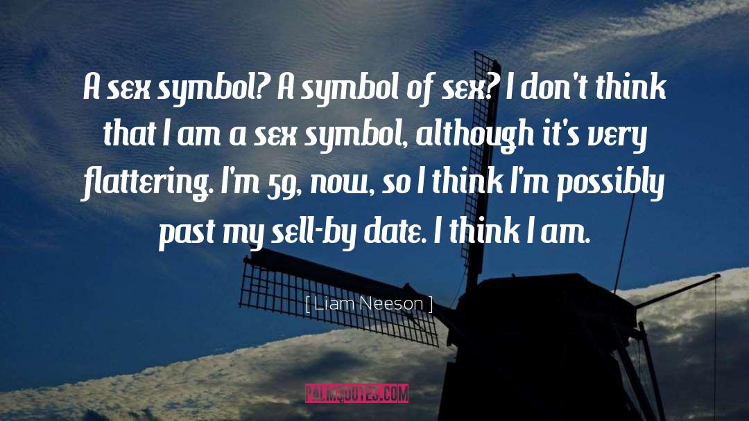 Liam Neeson Quotes: A sex symbol? A symbol