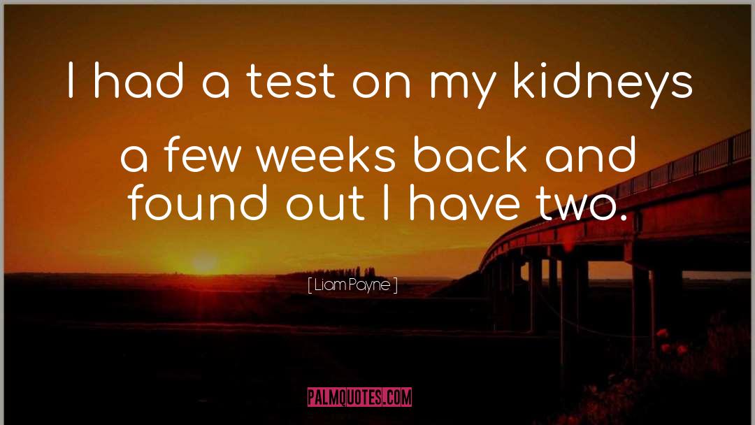 Liam Payne Quotes: I had a test on