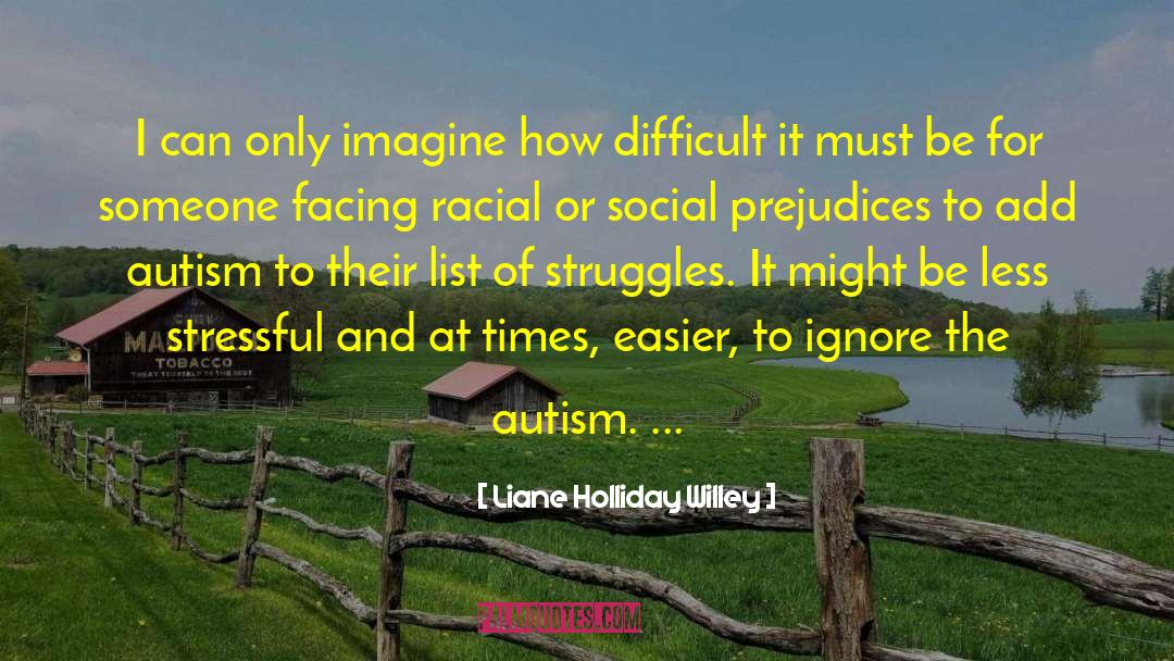 Liane Holliday Willey Quotes: I can only imagine how