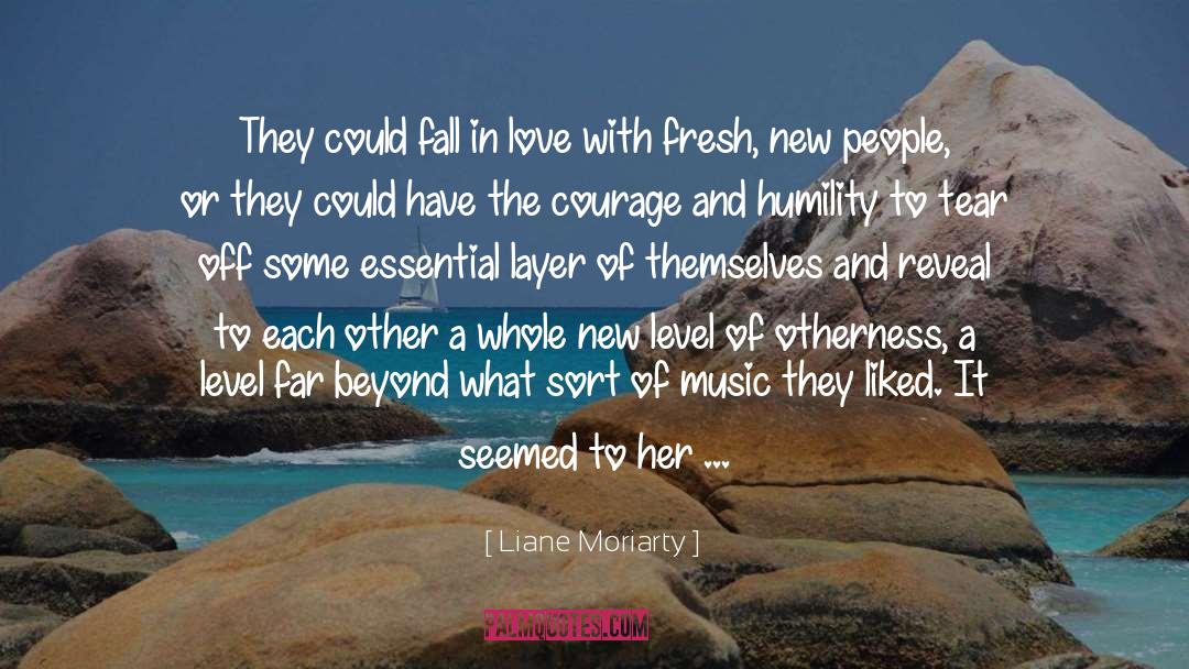 Liane Moriarty Quotes: They could fall in love