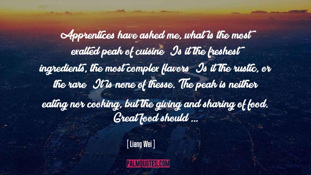 Liang Wei Quotes: Apprentices have asked me, what