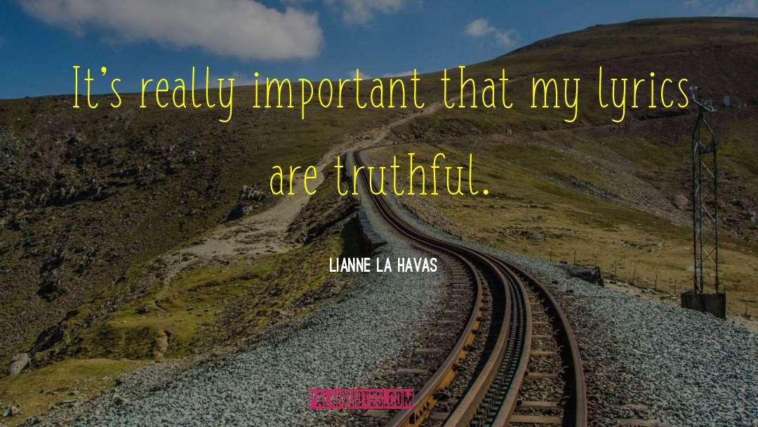 Lianne La Havas Quotes: It's really important that my