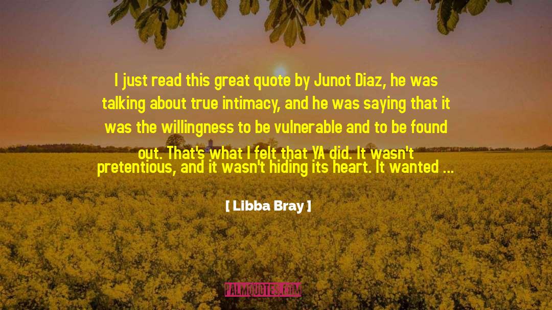 Libba Bray Quotes: I just read this great