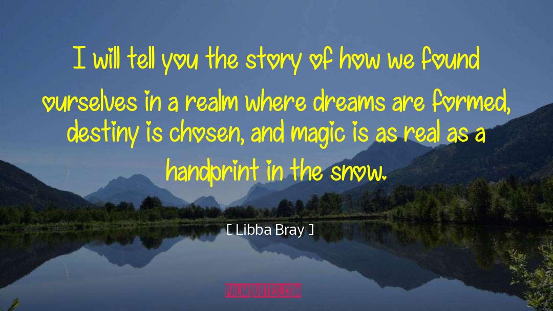 Libba Bray Quotes: I will tell you the