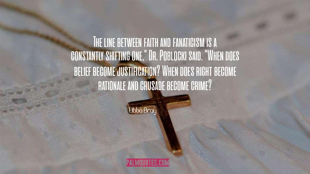 Libba Bray Quotes: The line between faith and