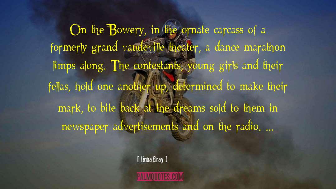 Libba Bray Quotes: On the Bowery, in the