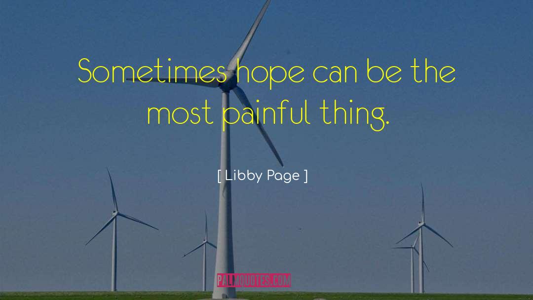 Libby Page Quotes: Sometimes hope can be the