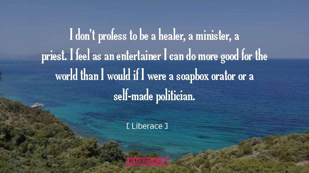 Liberace Quotes: I don't profess to be
