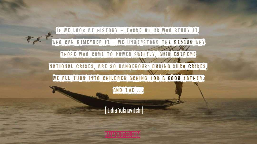 Lidia Yuknavitch Quotes: If we look at history