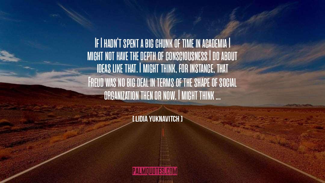 Lidia Yuknavitch Quotes: If I hadn't spent a