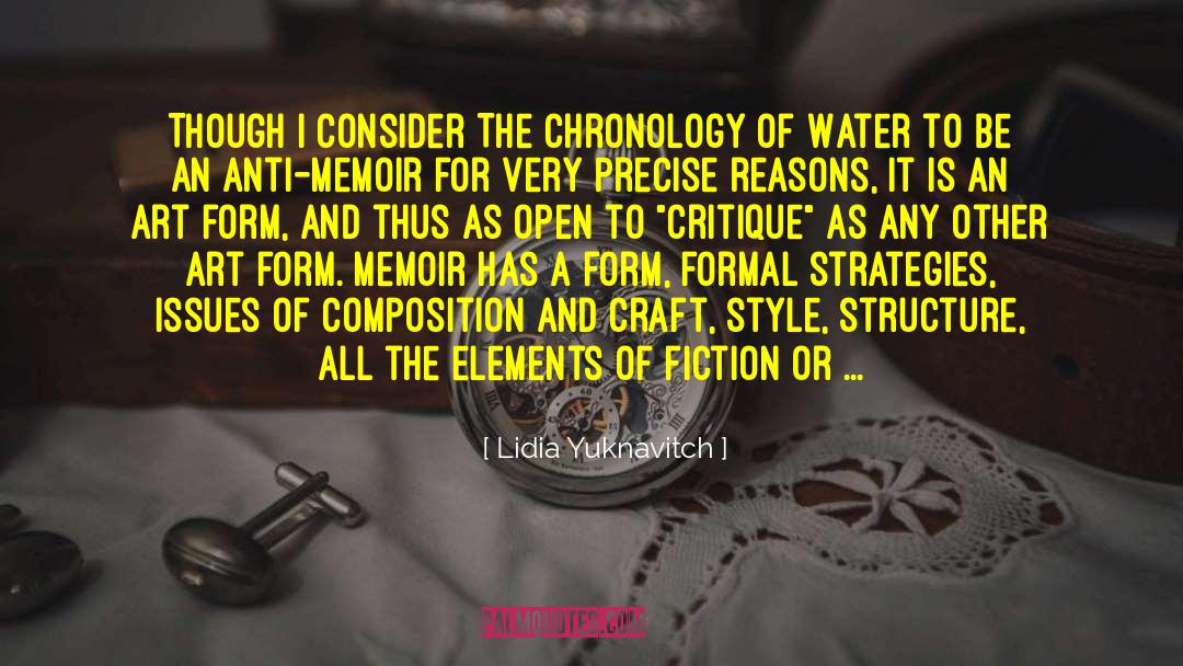 Lidia Yuknavitch Quotes: Though I consider The Chronology