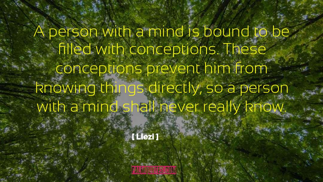 Liezi Quotes: A person with a mind