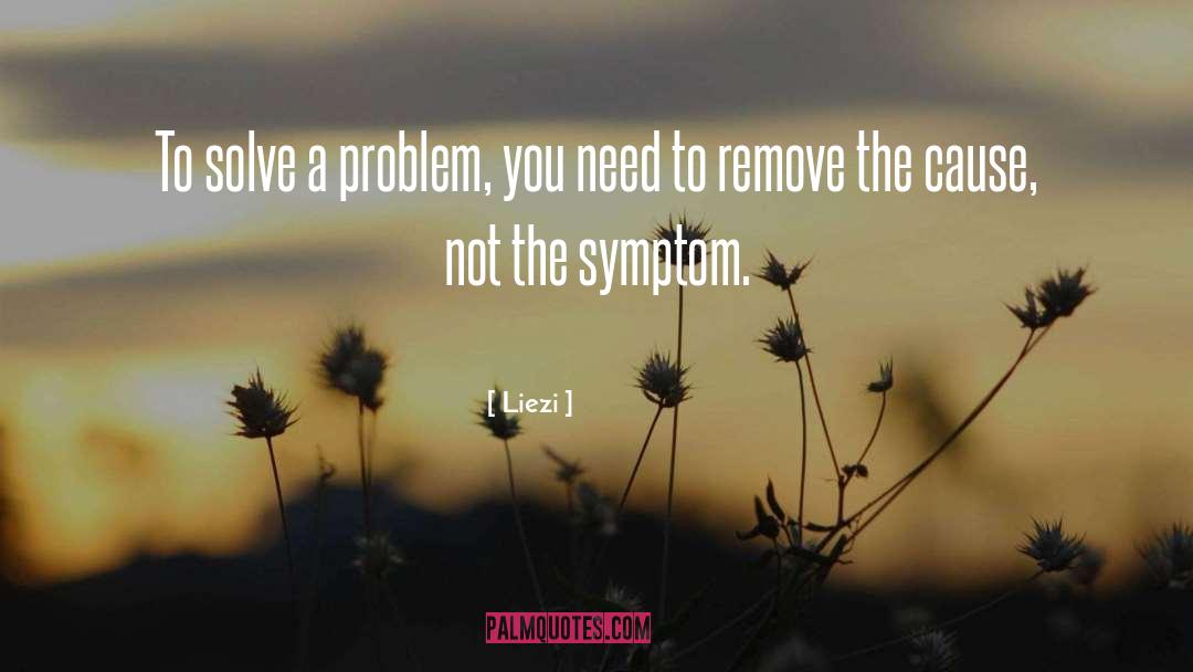 Liezi Quotes: To solve a problem, you