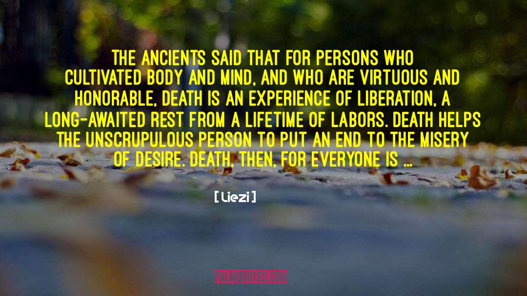 Liezi Quotes: The ancients said that for
