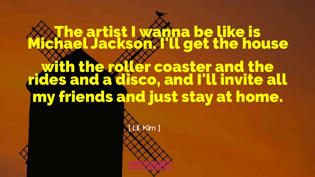 Lil' Kim Quotes: The artist I wanna be