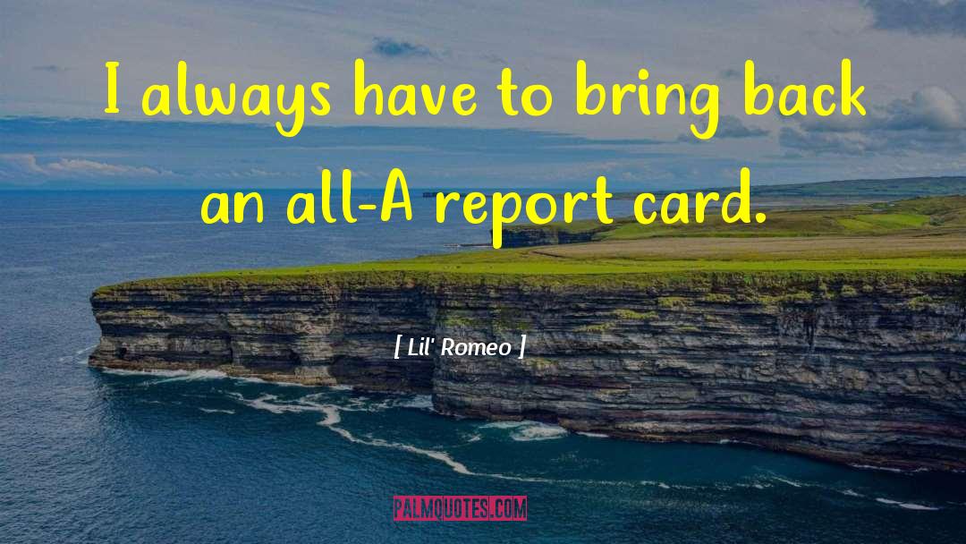 Lil' Romeo Quotes: I always have to bring