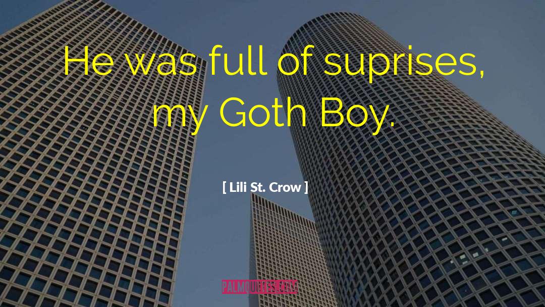 Lili St. Crow Quotes: He was full of suprises,