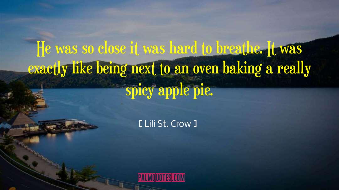 Lili St. Crow Quotes: He was so close it