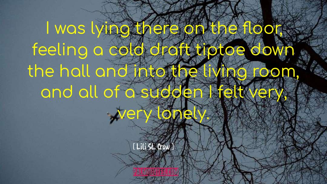 Lili St. Crow Quotes: I was lying there on