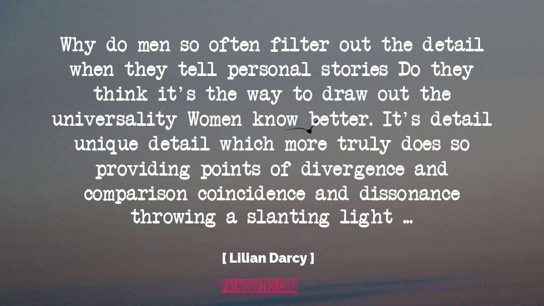 Lilian Darcy Quotes: Why do men so often