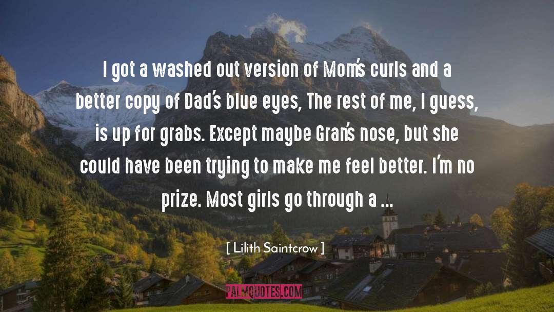 Lilith Saintcrow Quotes: I got a washed out