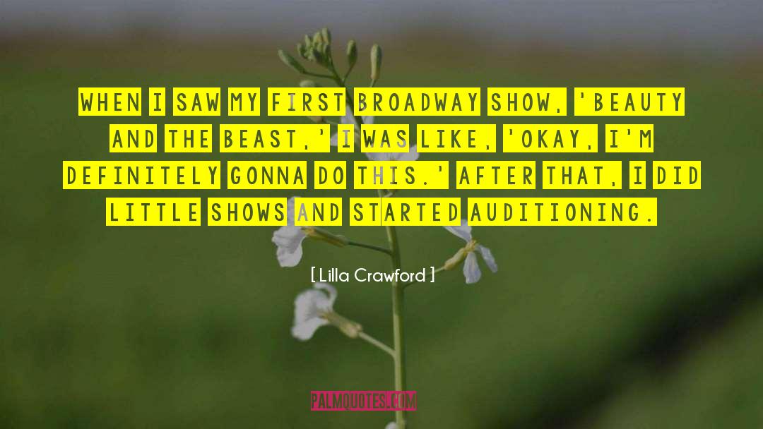 Lilla Crawford Quotes: When I saw my first