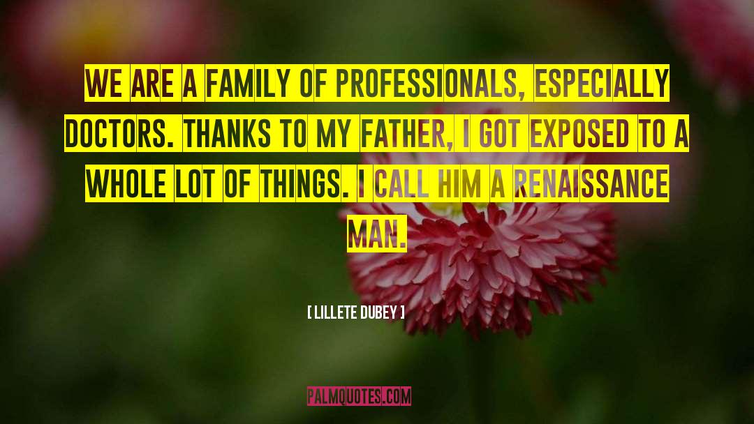 Lillete Dubey Quotes: We are a family of