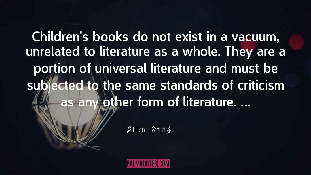 Lillian H. Smith Quotes: Children's books do not exist